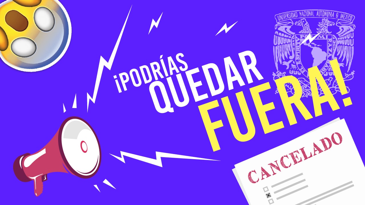 Razones para cancelar tu examen UNAM | ASP