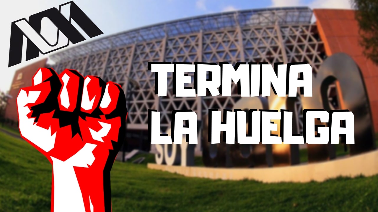 Termina la huelga en la UAM después de 92 días