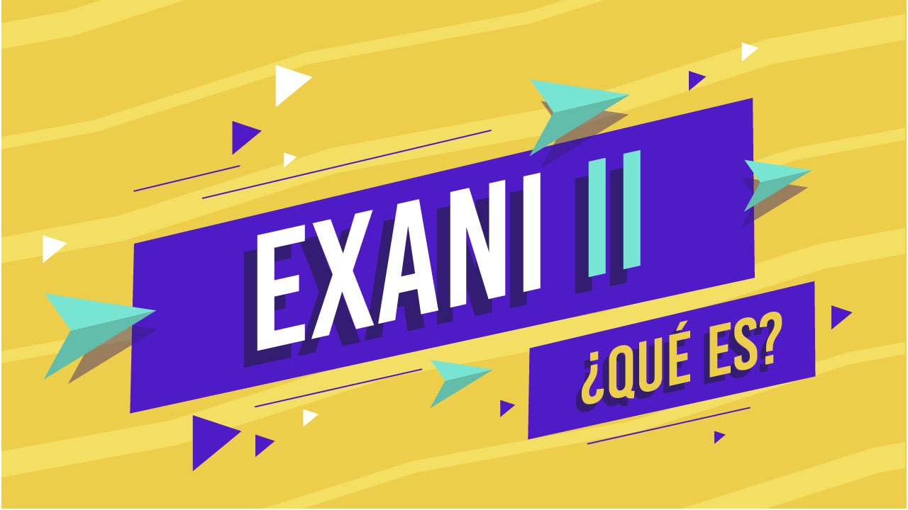 Examen CENEVAL EXANI-II | Estructura