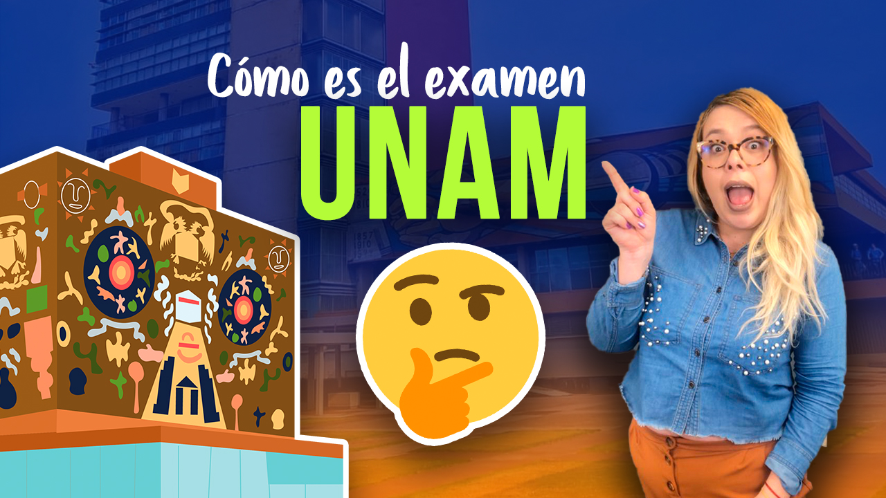 ¿Cómo es el examen de ingreso a la UNAM 2020? | Nivel licenciatura